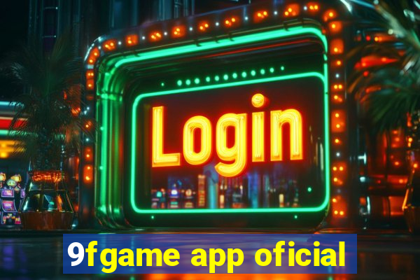 9fgame app oficial